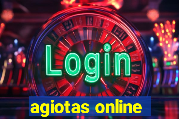 agiotas online